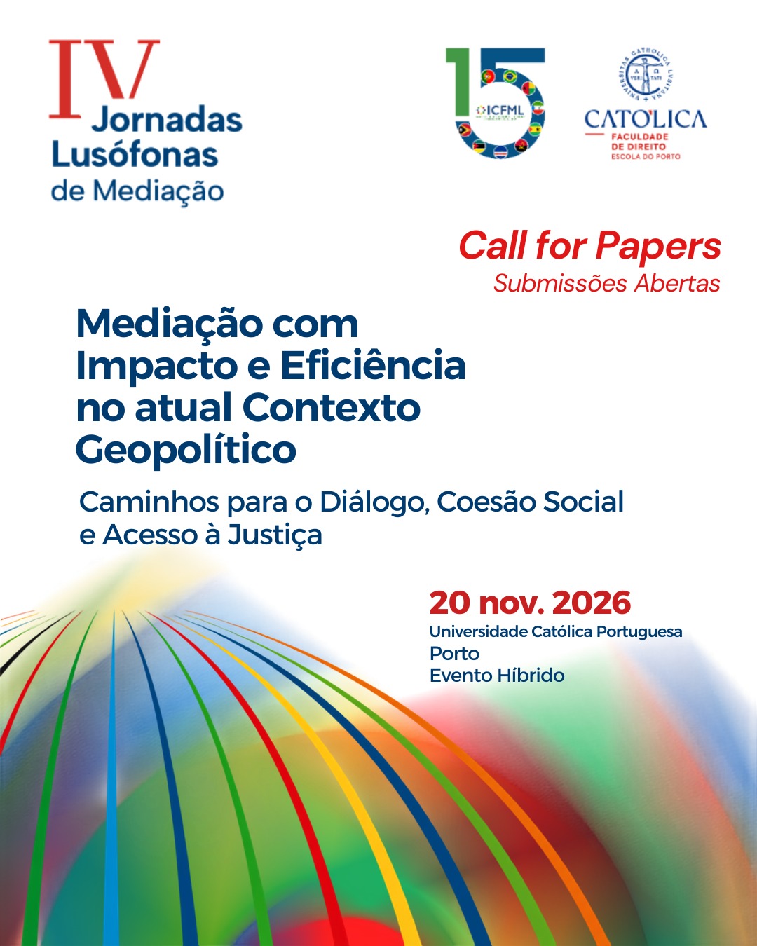 Chamada de Comunicações/Resumos para as IV Jornadas Lusófonas da Mediação de Conflitos